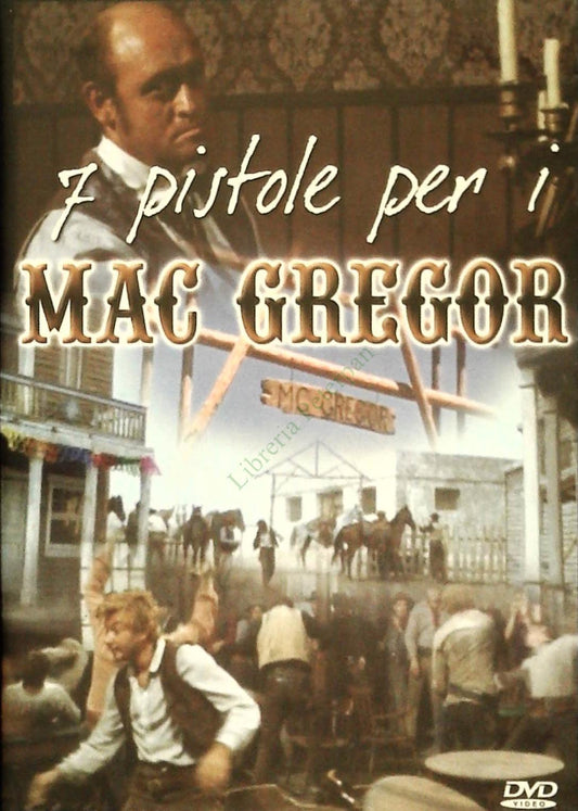 7 PISTOLE PER I MAC GREGOR - DVD