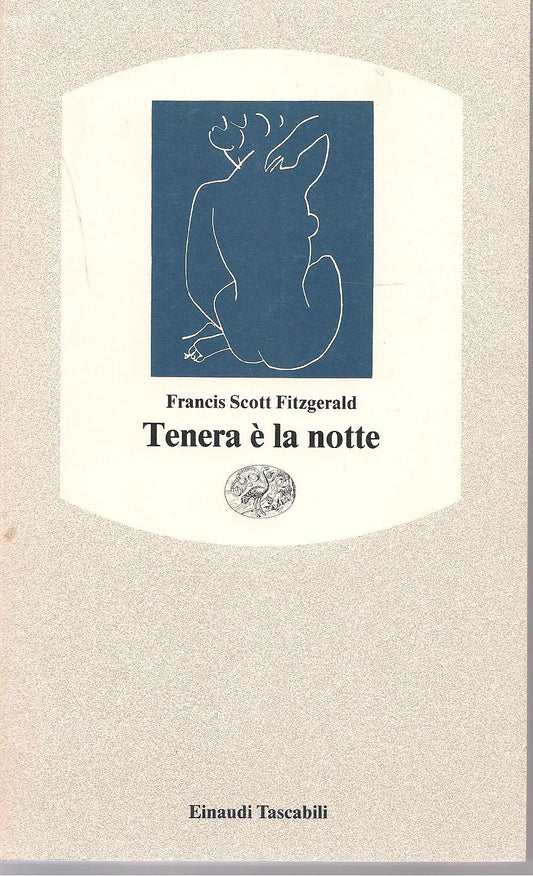 TENERA E' LA NOTTE - FRANCIS SCOTT FITZFERALD