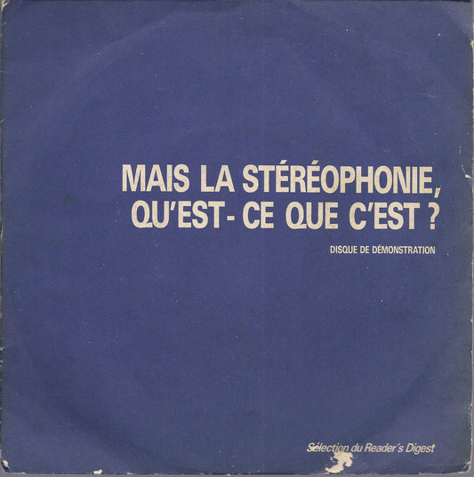 MAIS LA STEREOPHONIE, QU'EST-CE QUE C'EST? # SELECTION DU READER'S DIGEST demo