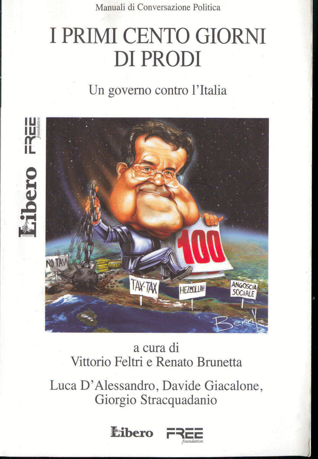 I PRIMI CENTO GIORNI DI PRODI - V. FELTRI E AA.VV.