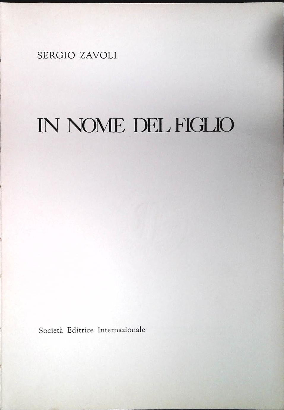 IN NOME DEL FIGLIO - SERGIO ZAVOLI - SEI 1972 - OUTLET DEL LIBRO