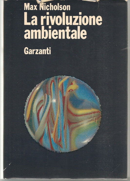 LA RIVOLUZIONE AMBIENTALE - MAX NICHOLSON - 1^ Edizione 1971