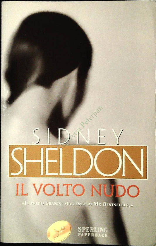 IL VOLTO NUDO - SIDNEY SHELDON - SPERLING 2004 - OUTLET DEL LIBRO