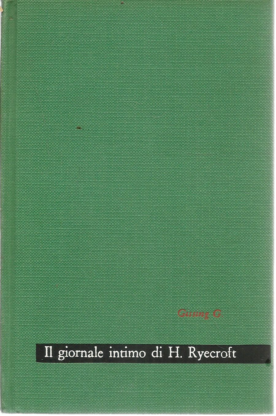 IL GIORNALE INTIMO DI H. RYECROFT - G. GISSING