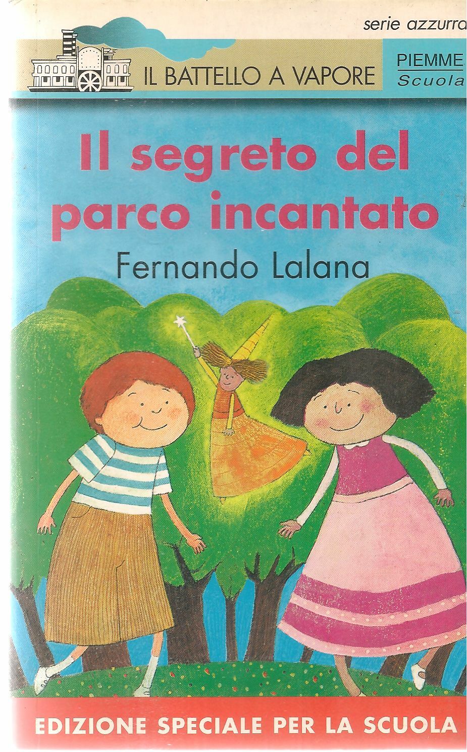 IL SEGRETO DEL PARCO INCANTATO - FERNANDO LALAMA
