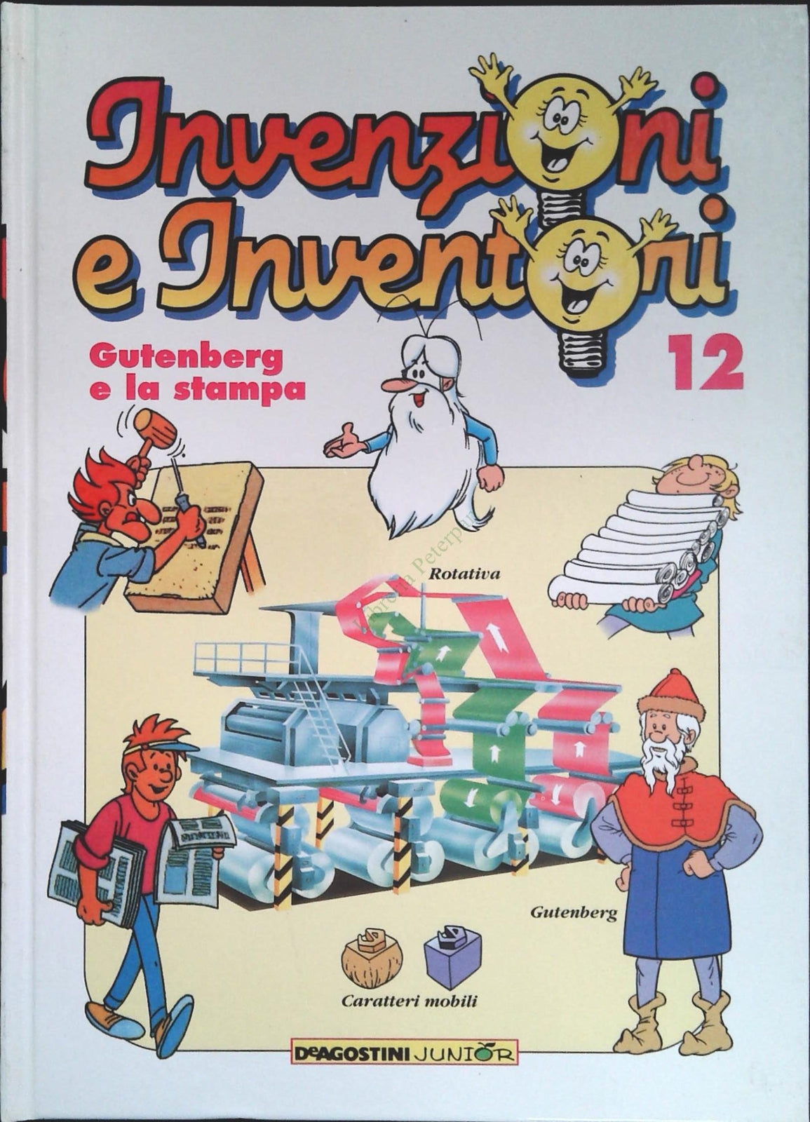 INVENZIONI E INVENTORI VOL. 12 - GUTENBERG E LA STAMPA