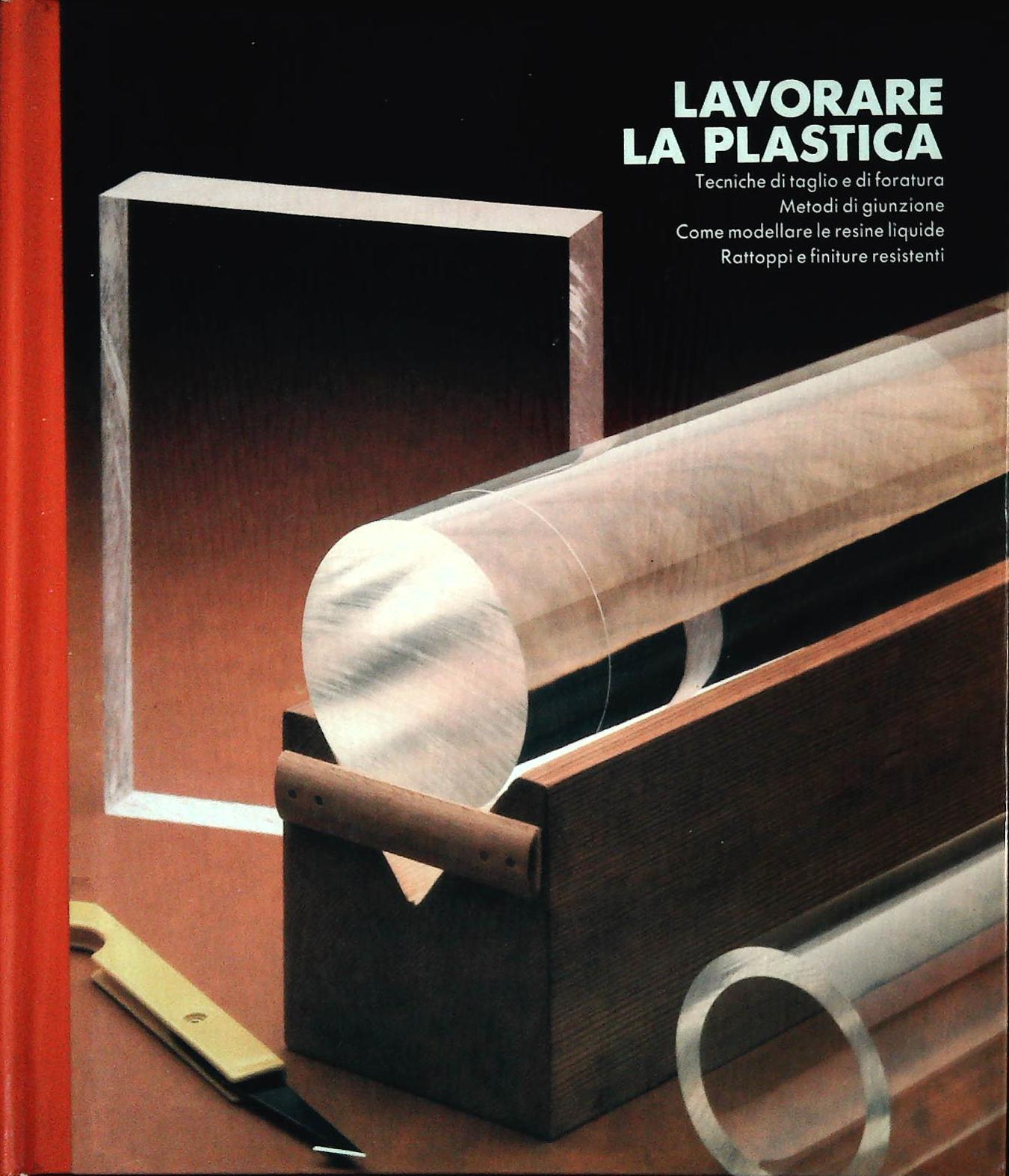 LAVORARE LA PLASTICA