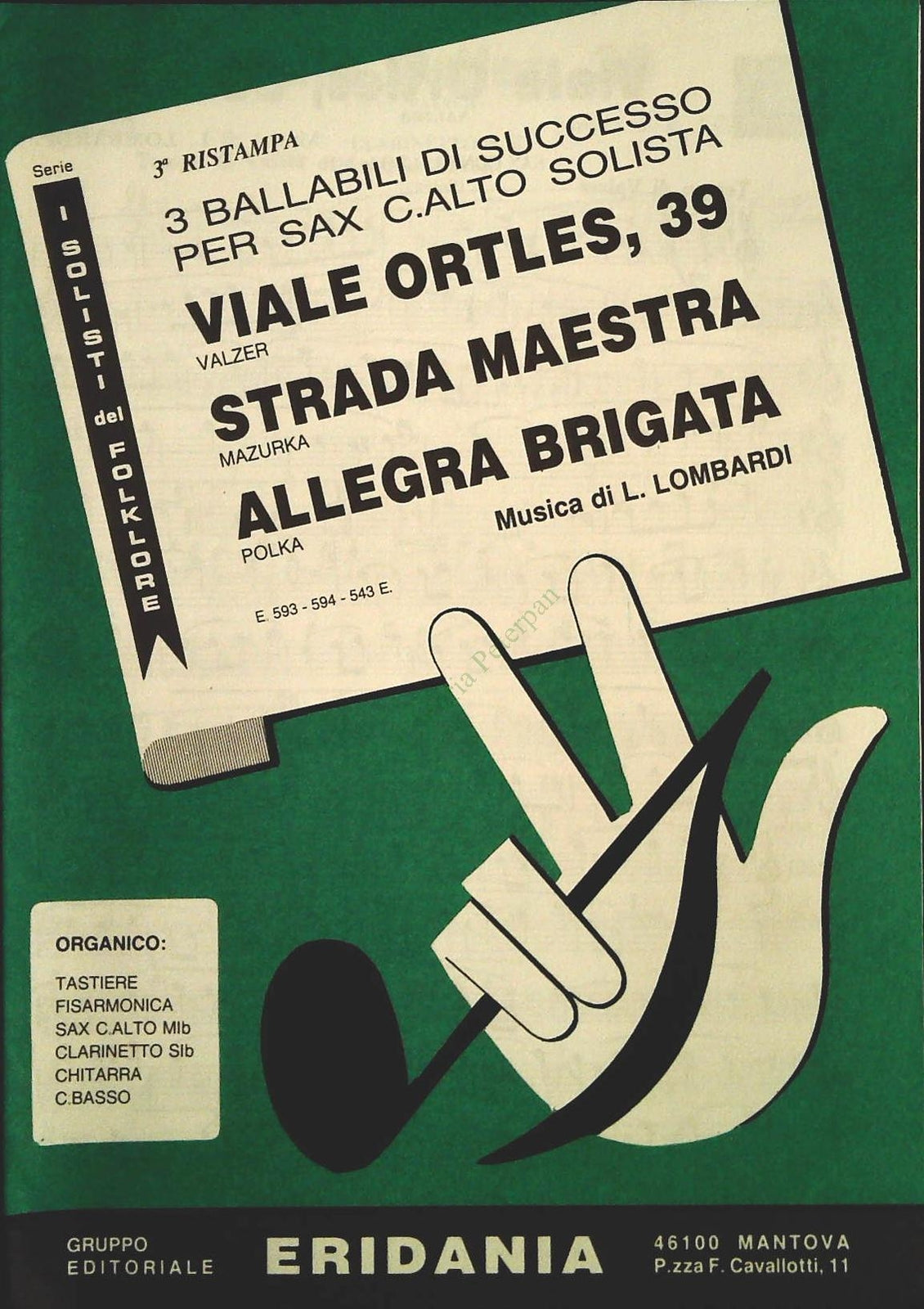 VIALE ORTLES 39.valzer-STRADA MAESTRA.mazurka-ALLEGRA BRIGATA.plka - SPARTITO
