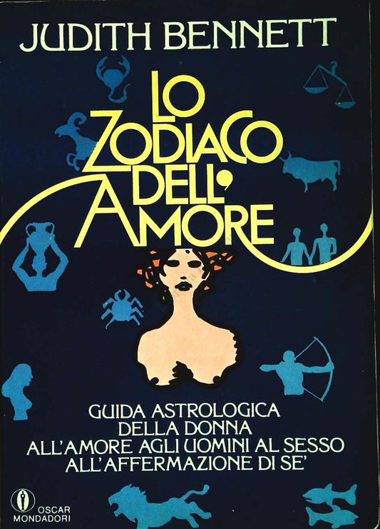 LO ZODIACO DELL'AMORE - JUDITH BENNETT - MONDADORI 1981 - OUTLET DEL LIBRO