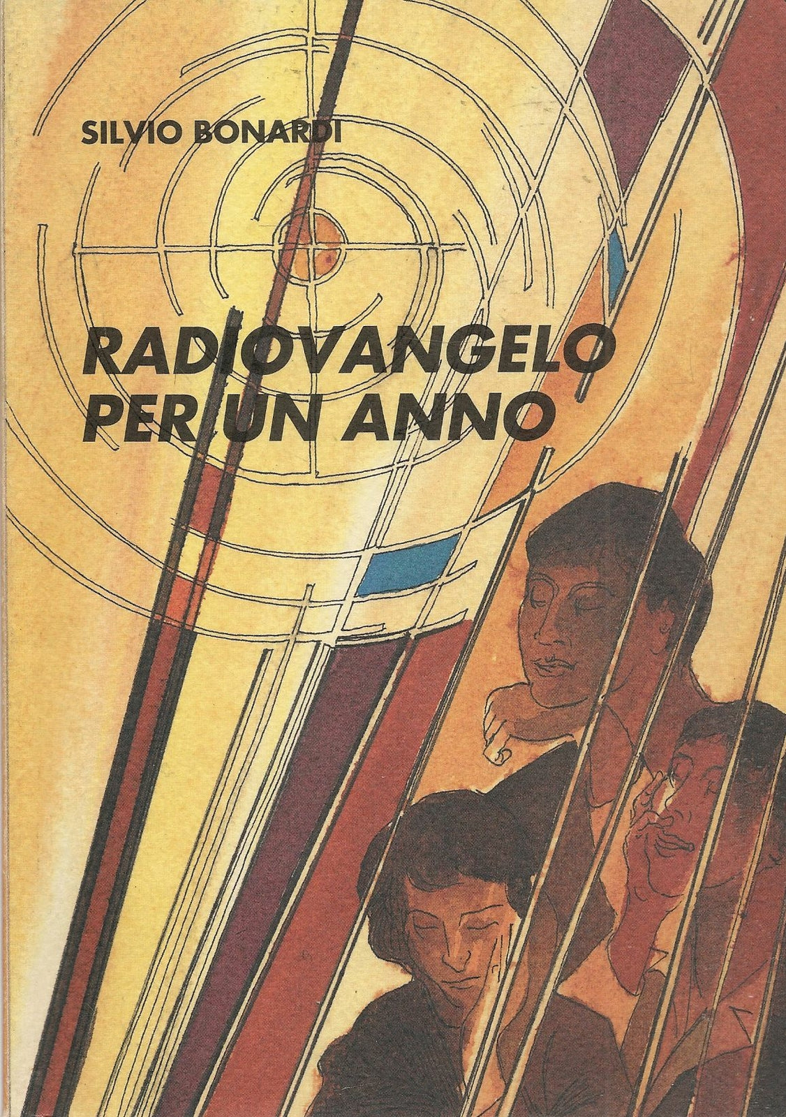 RADIOVANGELO PER UN ANNO - SILVIO BONARDI