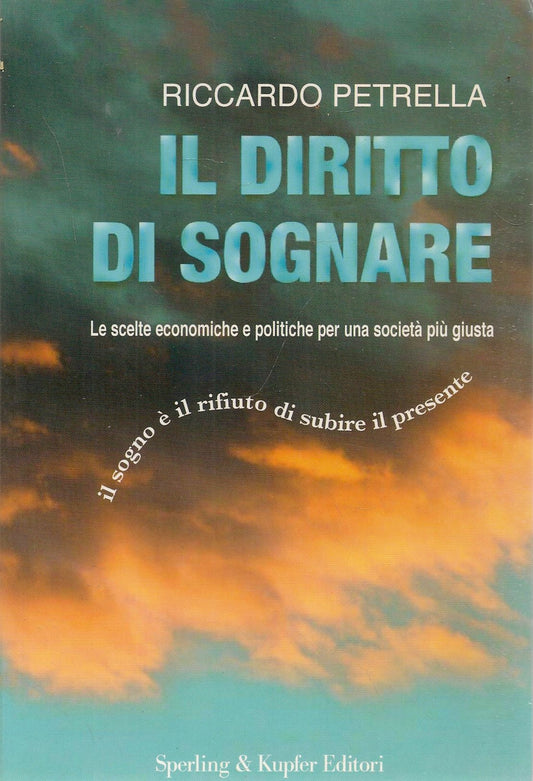 IL DIRITTO DI SOGNARE - RICCARDO PETRELLA