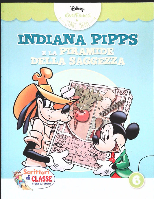 INDIANA PIPPS E LA PIRAMIDE DELLA SAGGEZZA - SCRITTORI DI CLASSE A FUMETTI