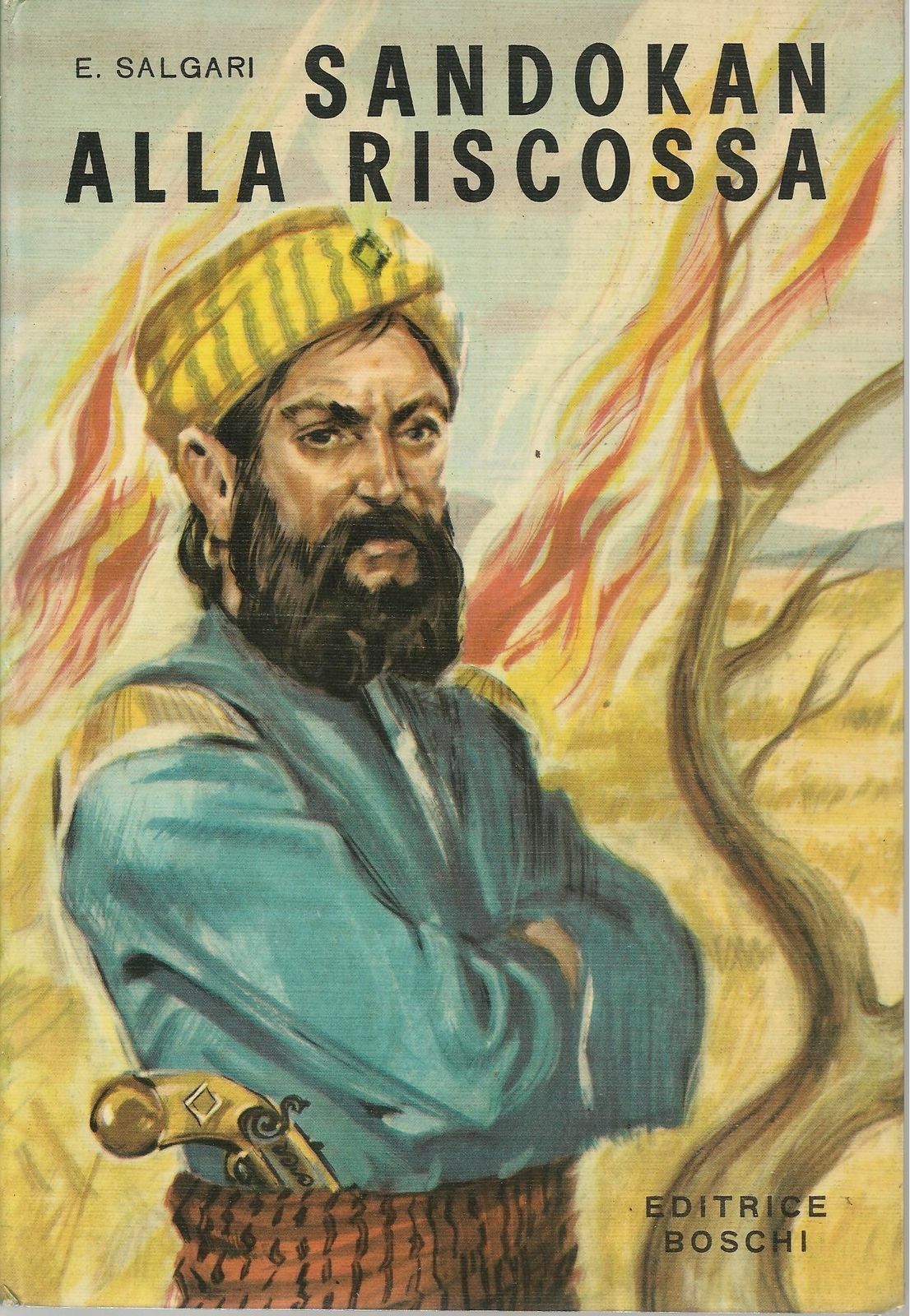 SANDOKAN ALLA RISCOSSA - EMILIO SALGARI    ED.BOSCHI 1968