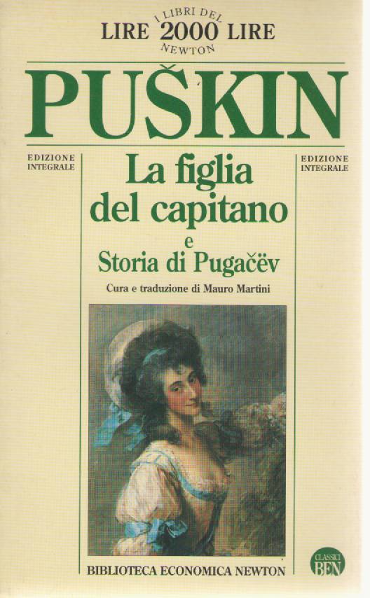 LA FIGLIA DEL CAPITANO e STORIA DI PUGACEV - ALEKSANDR PUSKIN