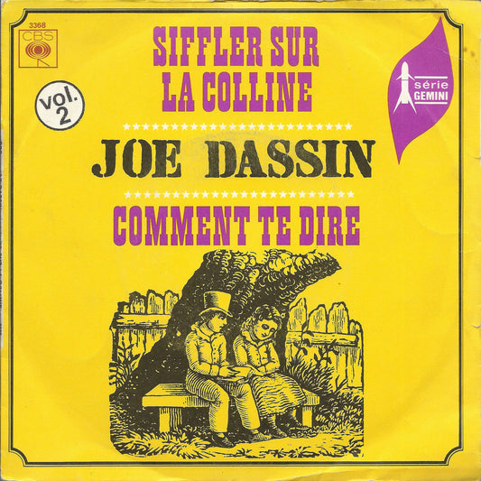 SIFFLER SUR LA COLLINE - COMMENT TE DIRE # JOE DASSIN