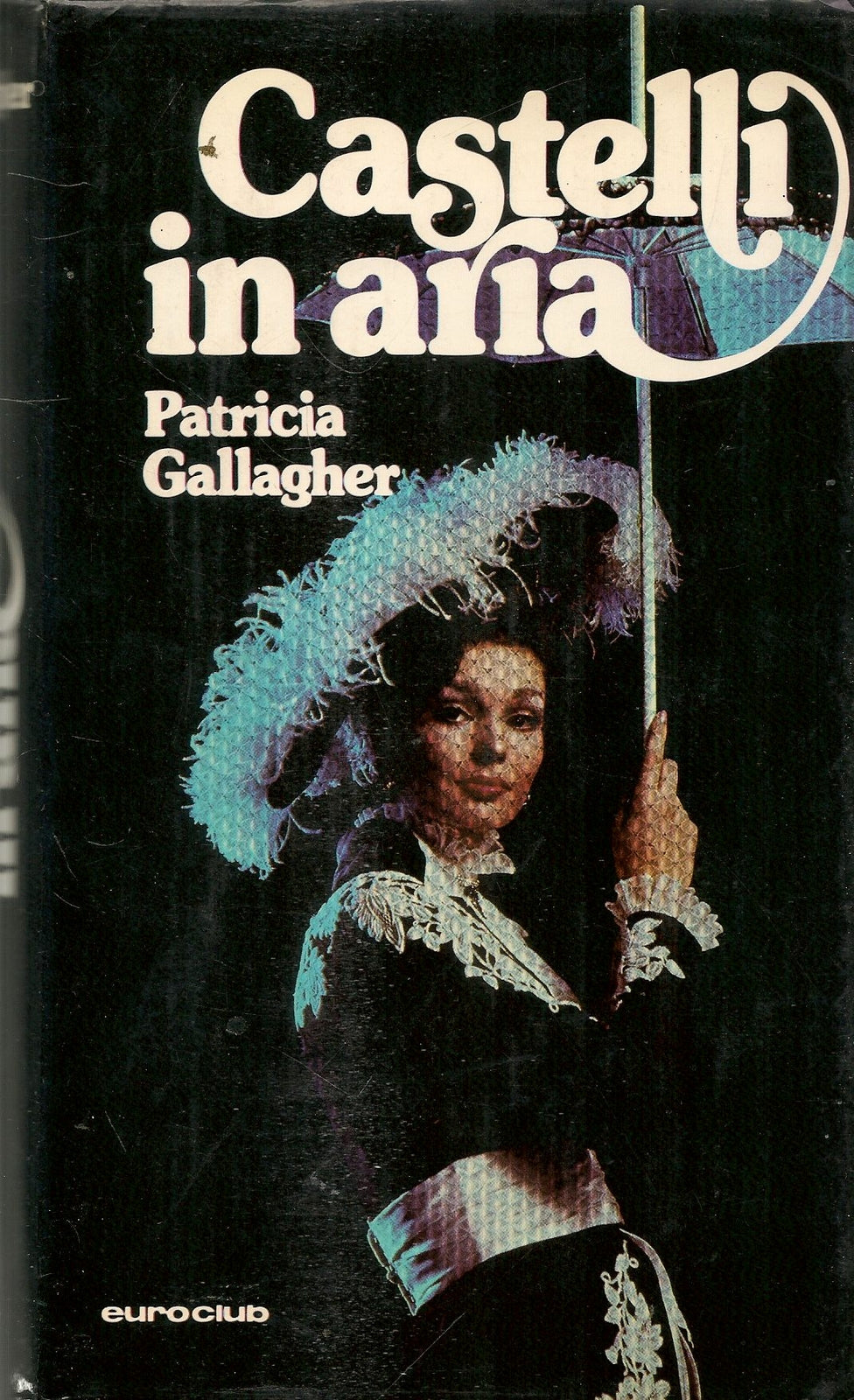 CASTELLI IN ARIA - PATRICIA GALLAGHER