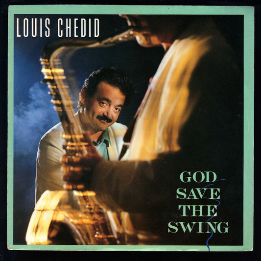 GOD SAVE THE SWING - DU MOVAIS COTE' # LOUIS CHEDID