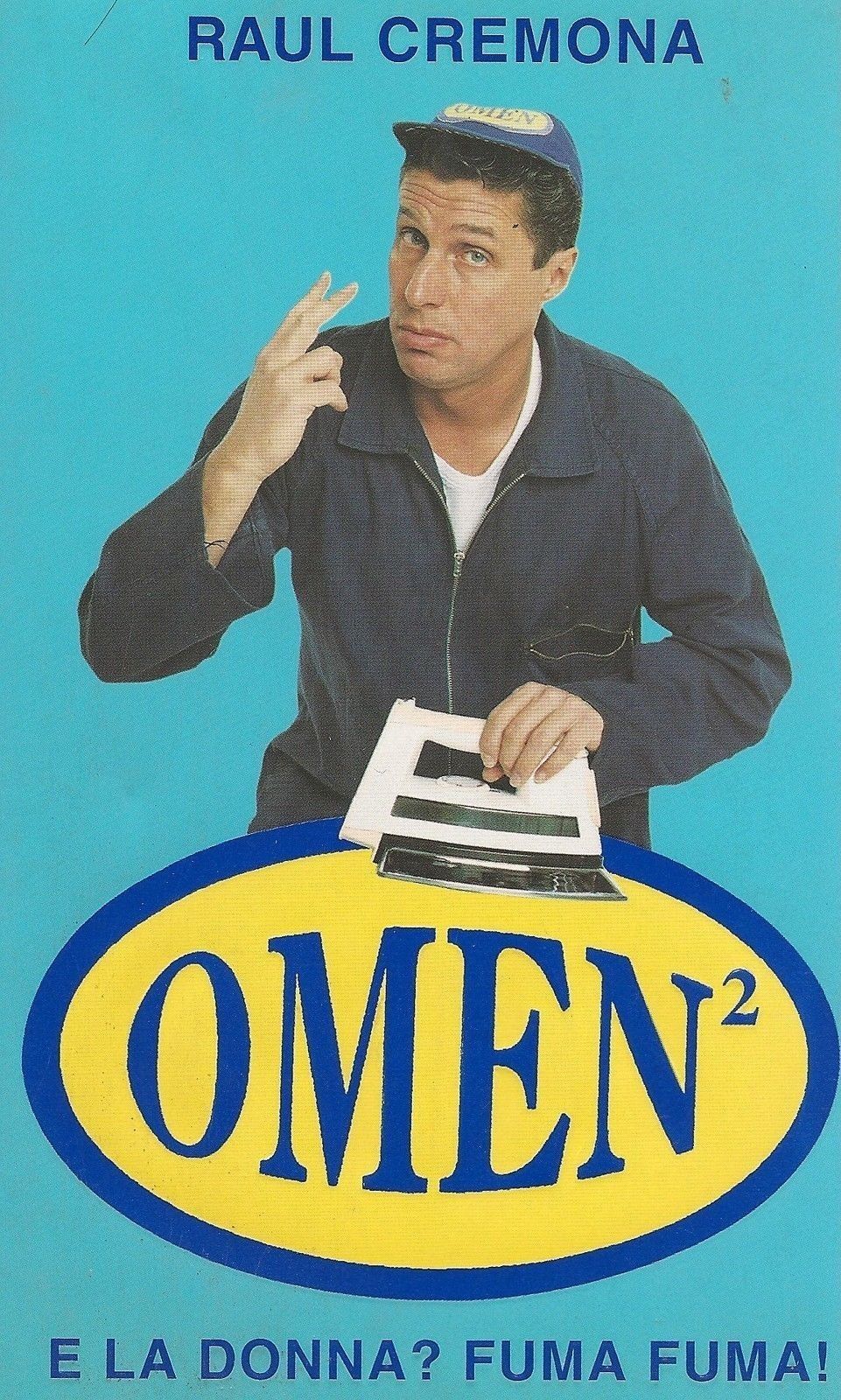 OMEN 2 - E LA DONNA? FUMA FUMA! - RAUL CREMONA