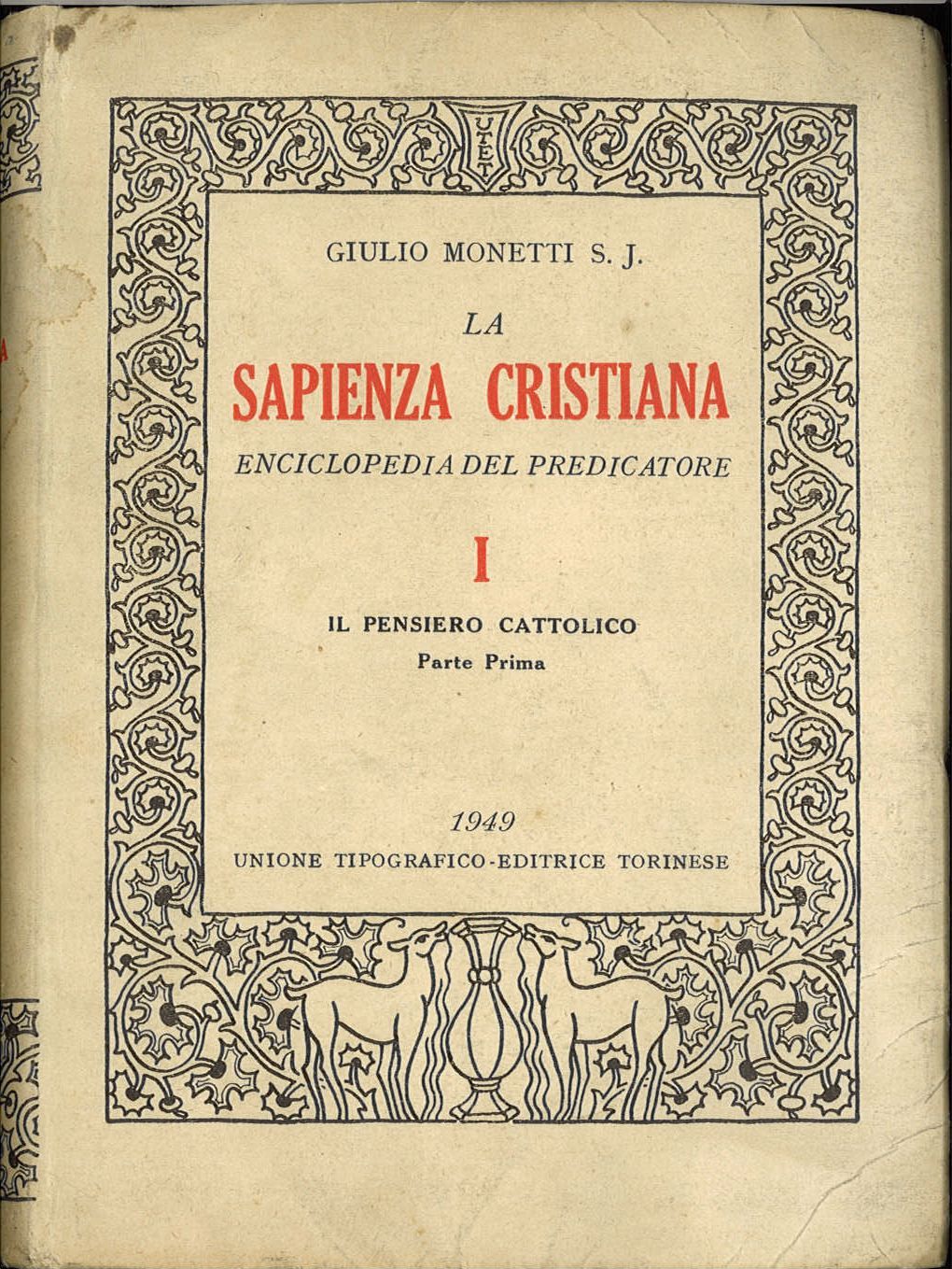 LA SAPIENZA CRISTIANA - GIULIO MONETTI VOL. 1 PARTE PRIMA