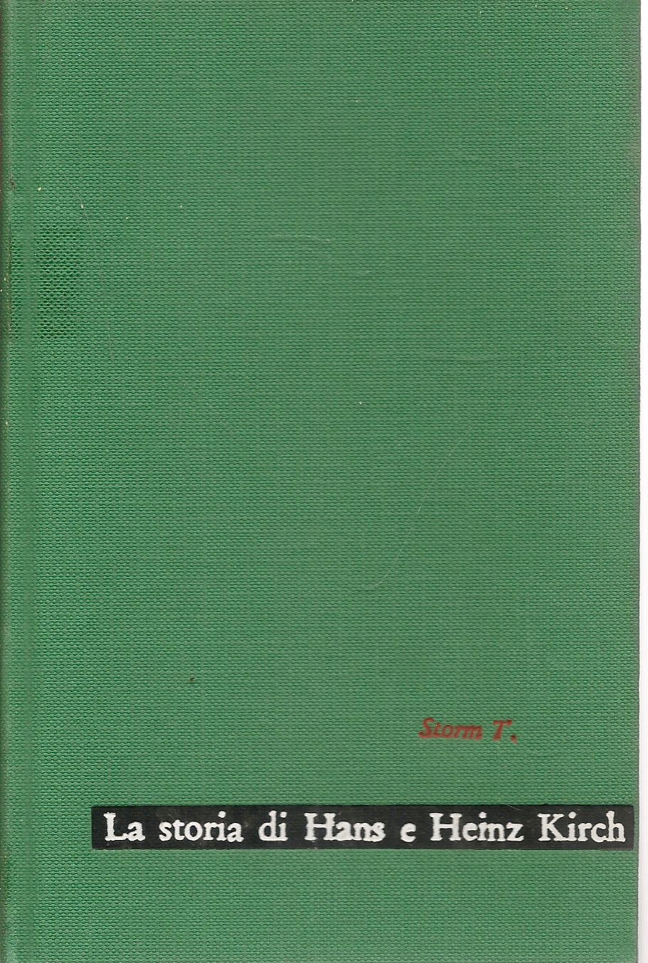 LA STORIA DI HANS E HEINZ KIRCH - THEODOR STORM