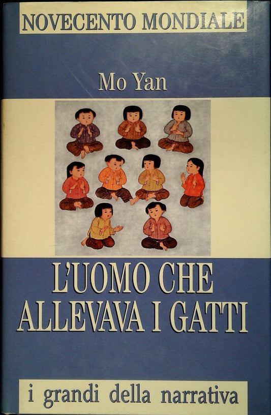 L'UOMO CHE ALLEVAVA GATTI - MO YAN