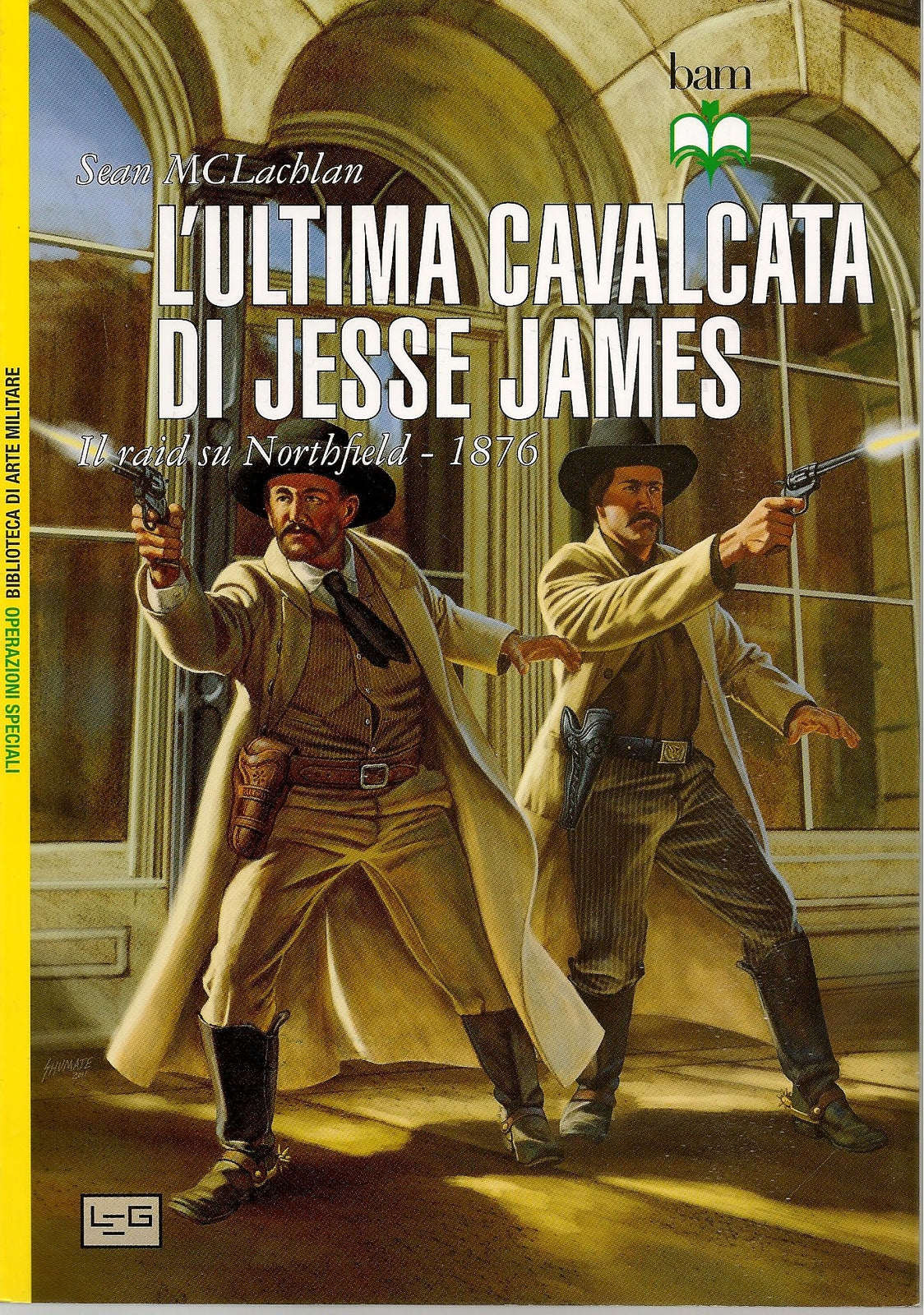 L'ULTIMA CAVALCATA DI JESSE JAMES - SEAN McLACHLAN