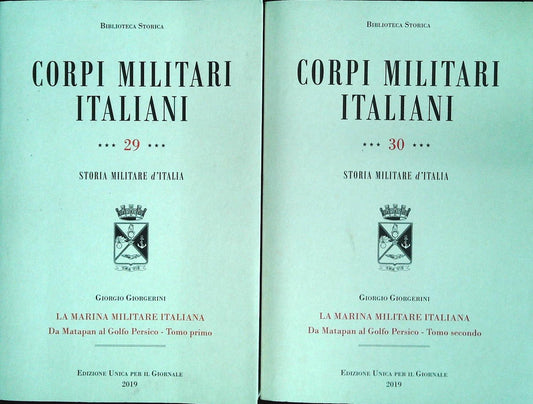 CORPI MILITARI ITALIANI. LA MARINA MILITARE ITALIANA-GIORGIO GIORGERINI-2 VOLUMI