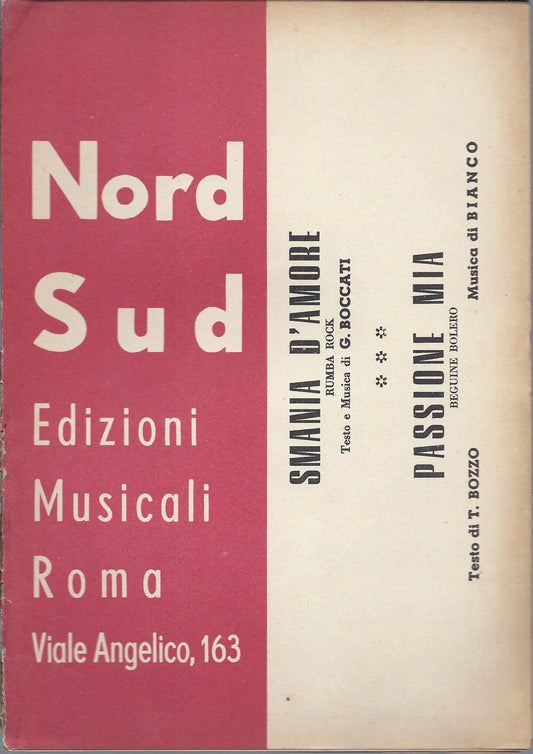 SMANIA D'AMORE Boccati = PASSIONE MIA Bozzo - Bianco # SPARTITO - Ed. Nord Sud