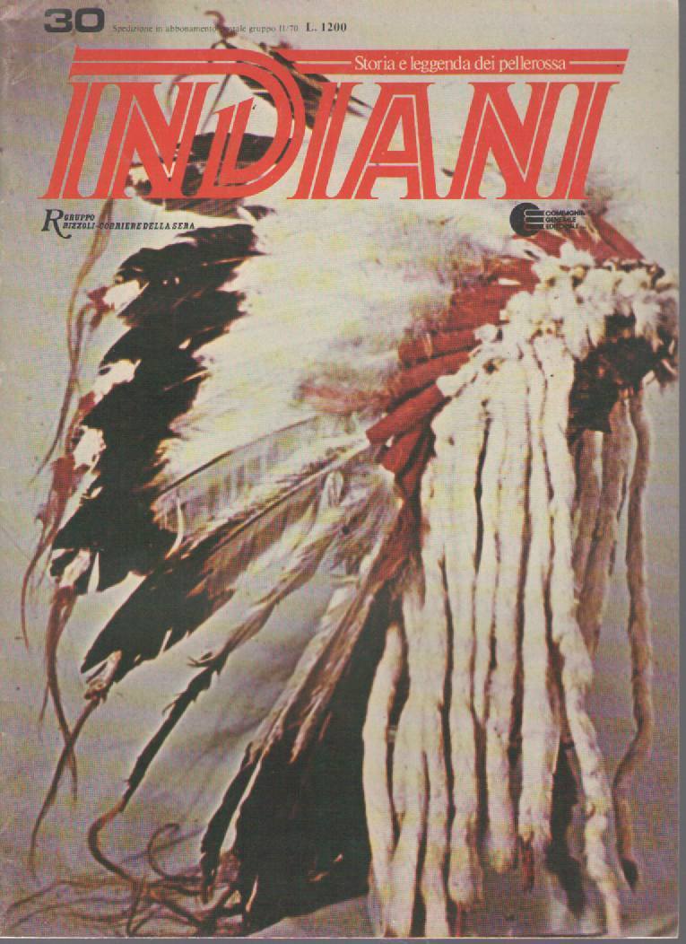 INDIANI, STORIA E LEGGENDA DEI PELLEROSSA - N 30
