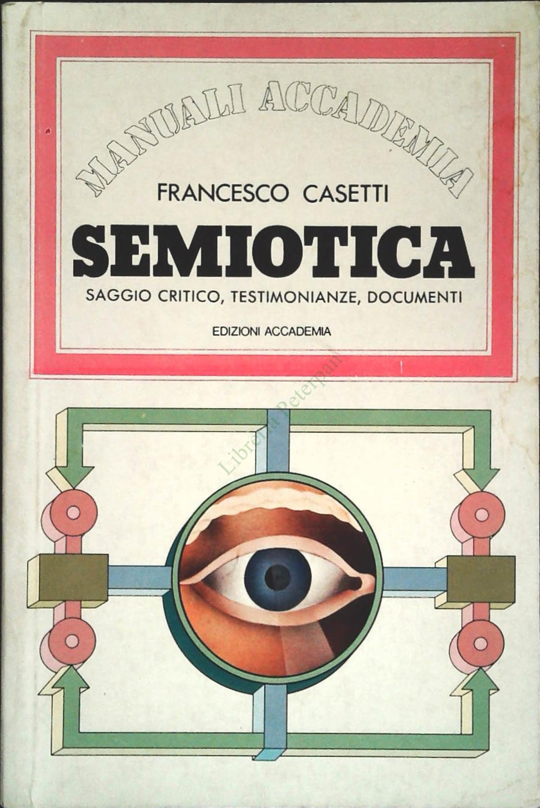 SEMIOTICA - FRANCESCO CASETTI