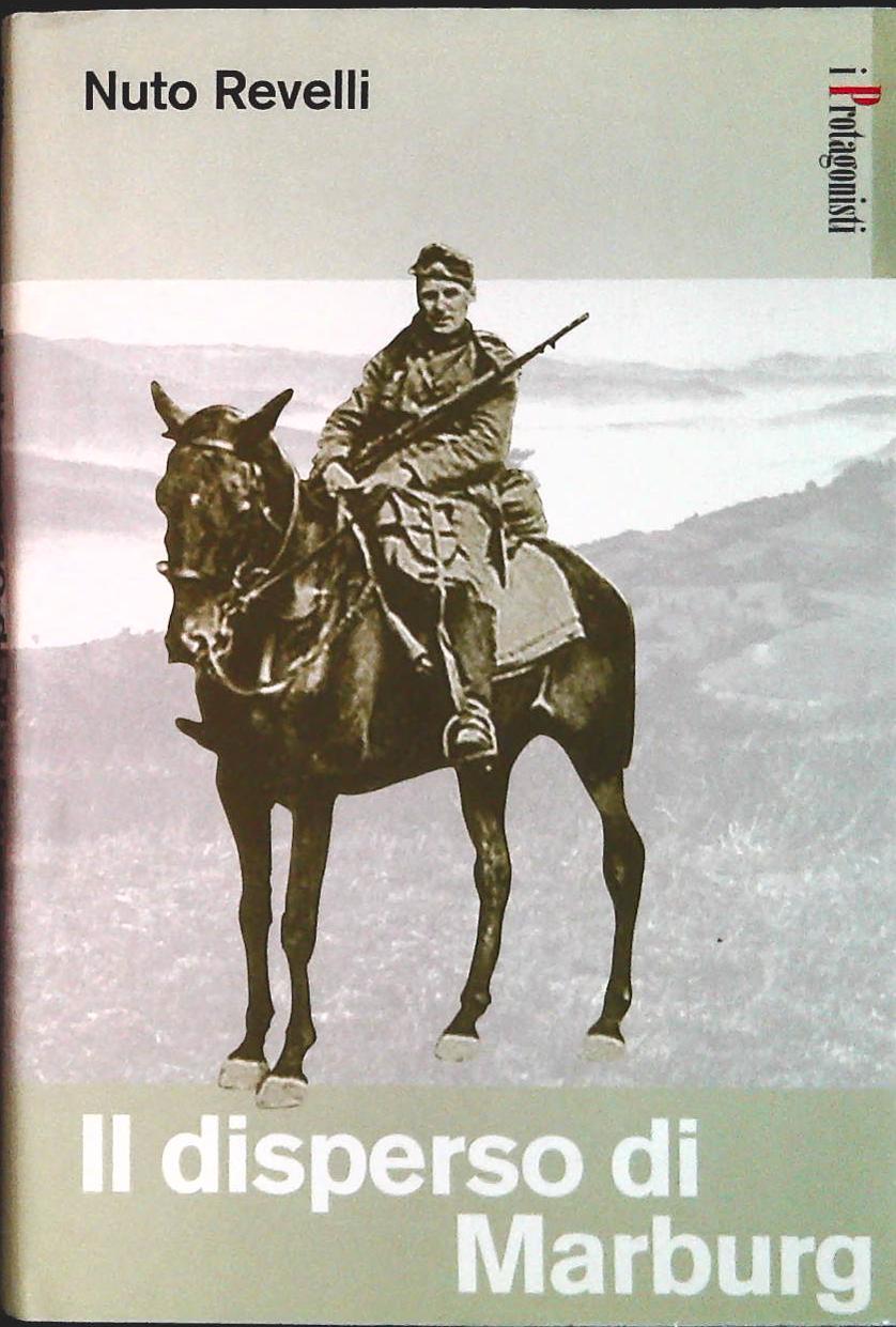 IL DISPERSO DI MARBURG - NUTO REVELLI - I PROTAGONISTI 2003 - OUTLET DELL IBRO
