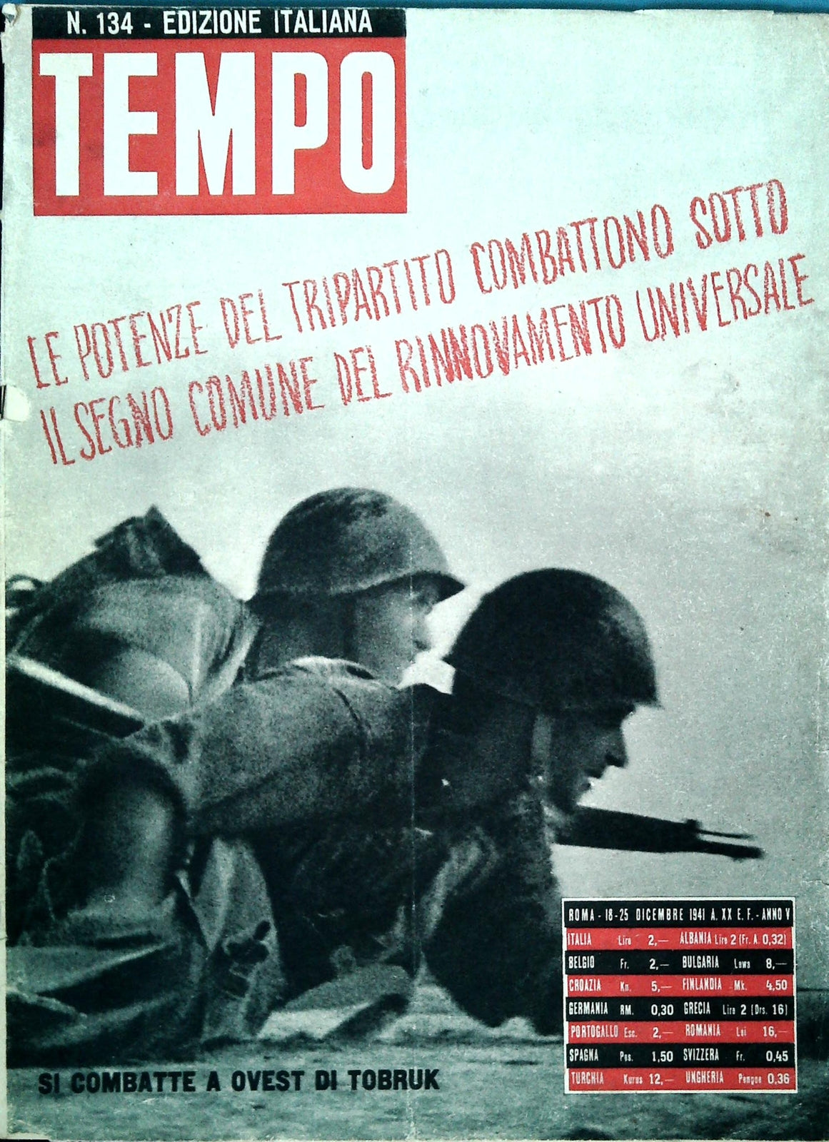 TEMPO N. 134 - 18-25 DICEMBRE 1941 - FRONTE PACIFICO-FRONTE AFRICA-ATLANTICO