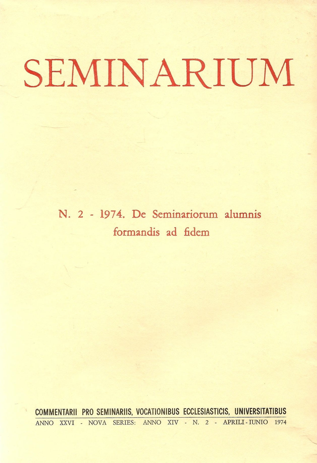 SEMINARIUM N. 2 - 1974 - DE SEMINARIORUM ALUMNIS FORMANDIS AD FIDEM