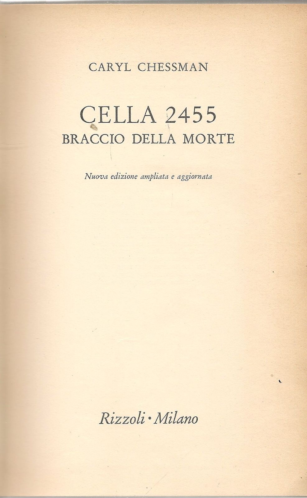 CELLA 2455 BRACCIO DELLA MORTE - CARYL CHESSMAN