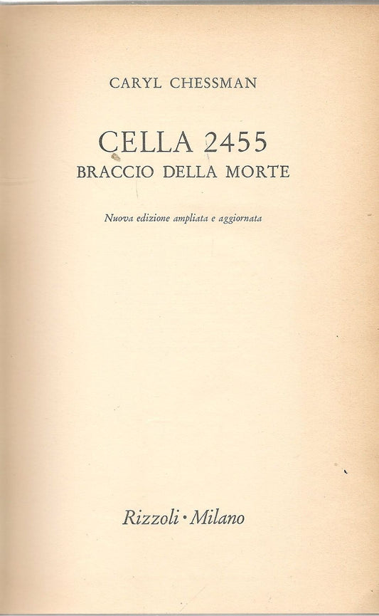 CELLA 2455 BRACCIO DELLA MORTE - CARYL CHESSMAN