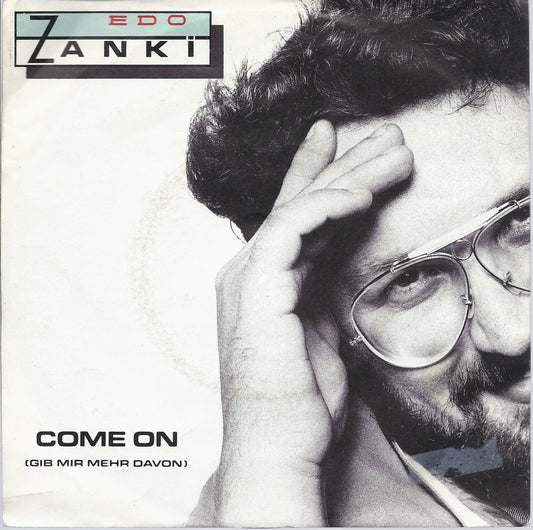 COME ON (GIB MIR MEHR DAVON) - STEH AUF # EDO ZANKI