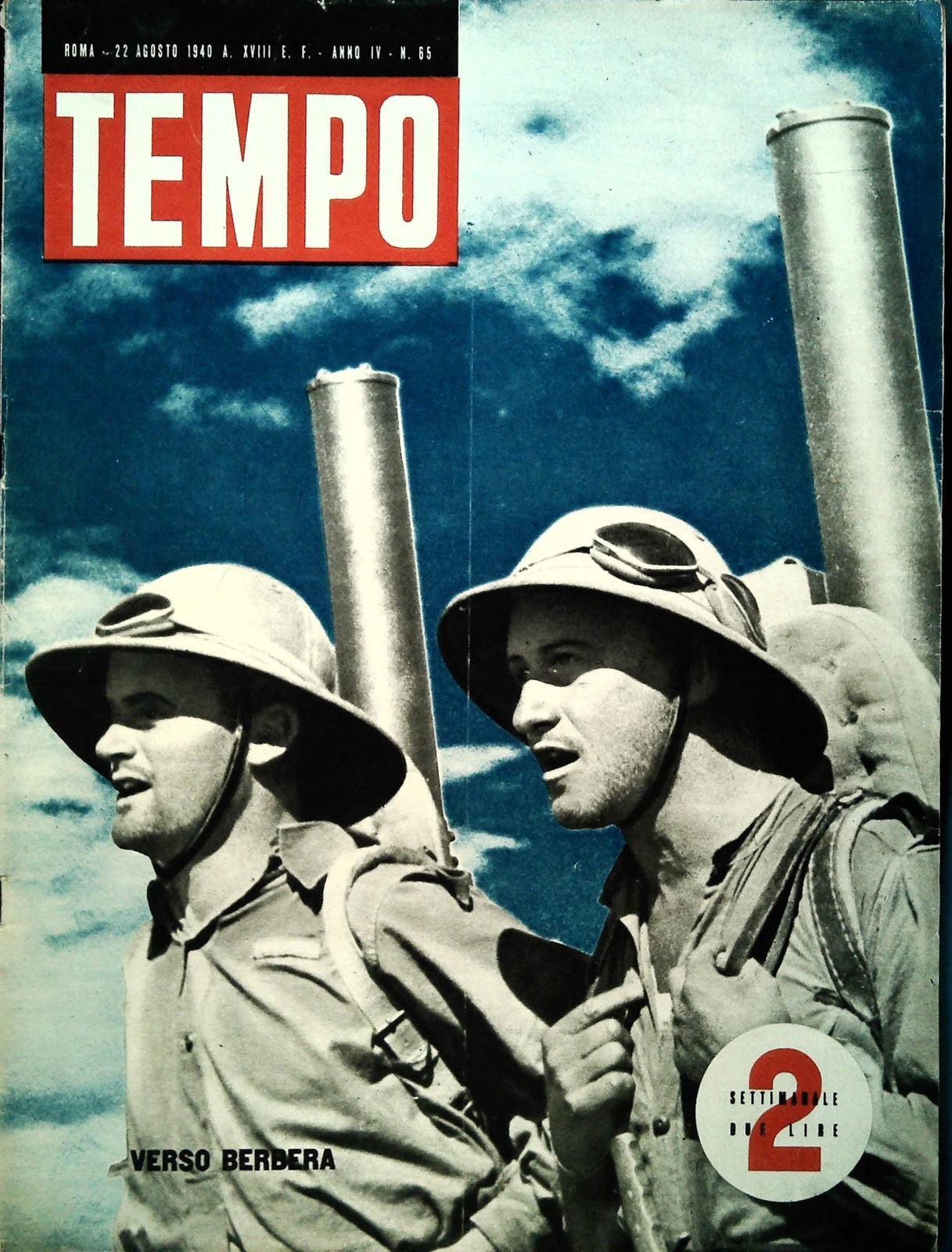 TEMPO N. 65 - 22 AGOSTO 1940-AVIAZIONE D'ASSALTO-ACQUA PER I SOLDATI-DRIZZAGNO