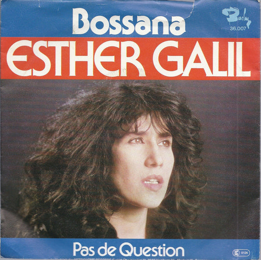 BOSSANA - PAS DE QUESTION - ESTHER GALIL - 45 GIRI