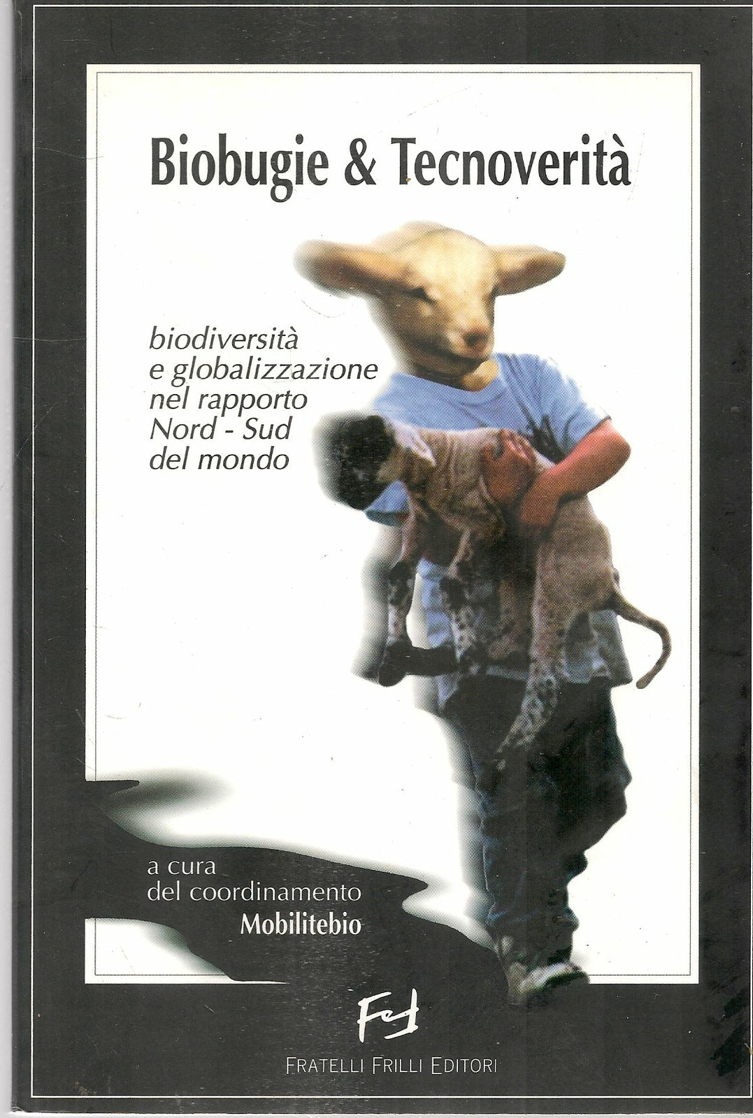 BIOBUGIE E TECNOVERITA'