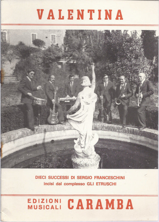 VALENTINA e altri 9 BRANI - Sergio Franceschini - Compl. Gli Etruschi # SPARTITO