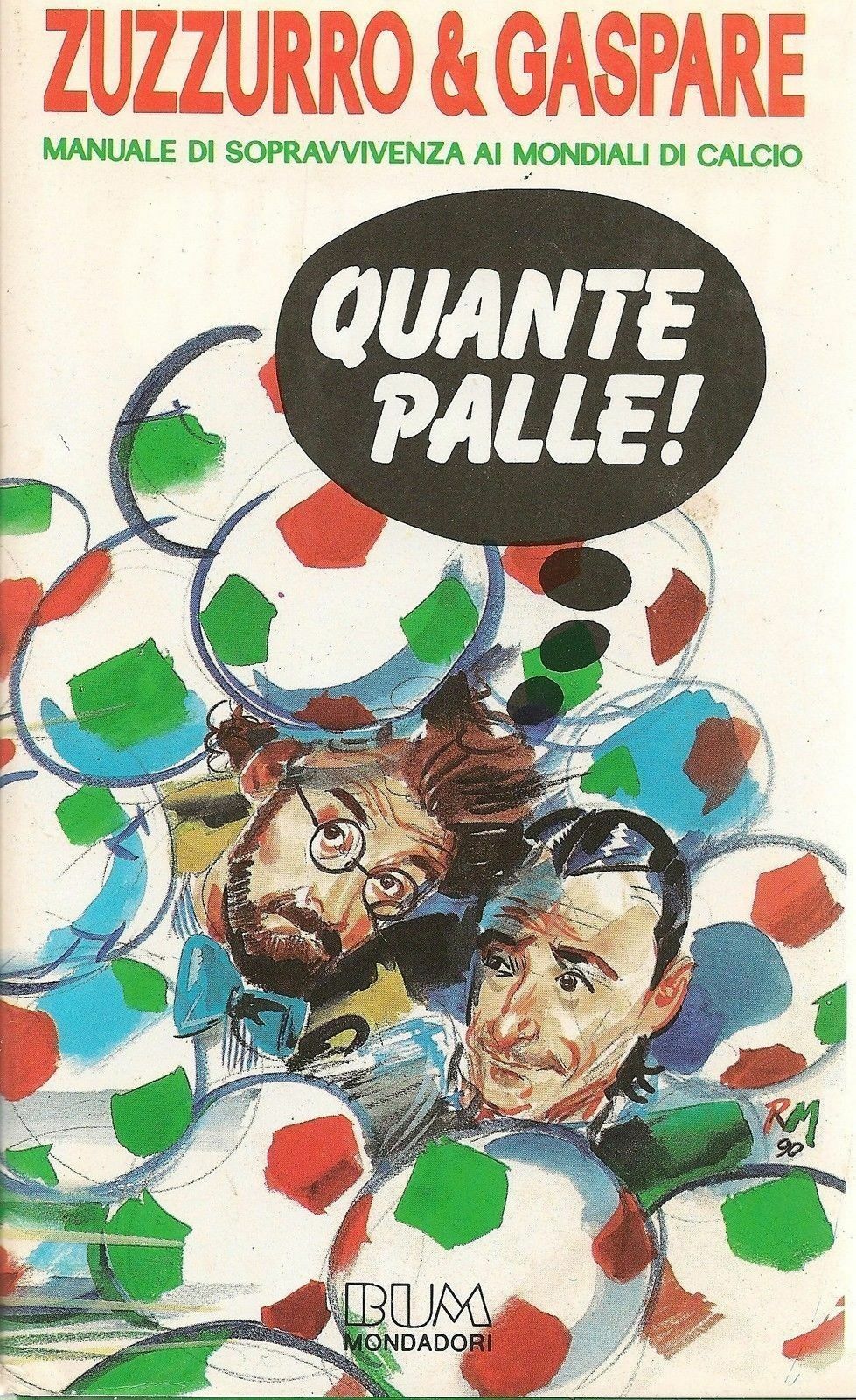 QUANTE PALLE. MANUALE DI SOPRAVVIVENZA AI MONDIALI DI CALCIO-ZUZZURRO E GASPARE