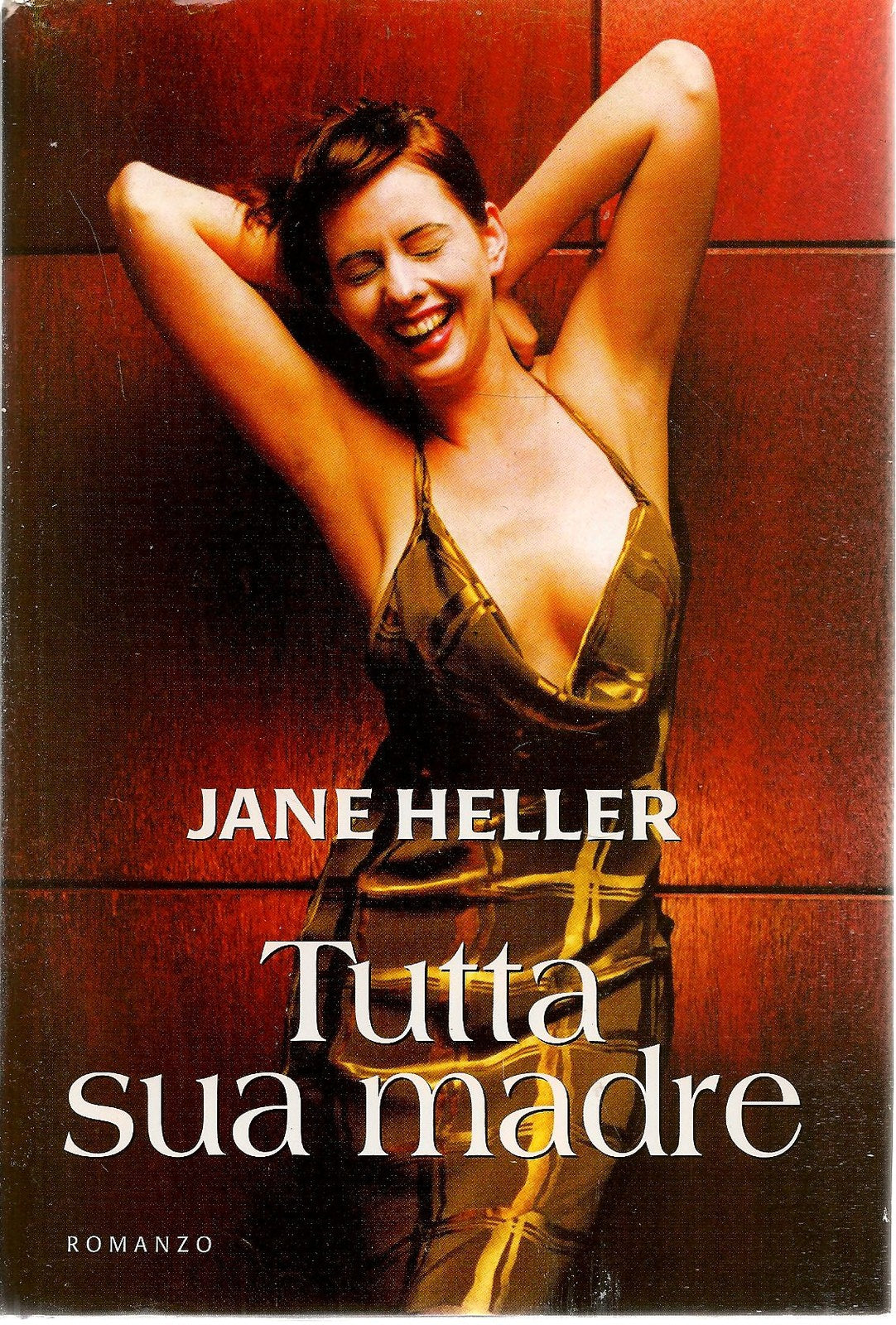 TUTTO SUA MADRE - JANE HELLER