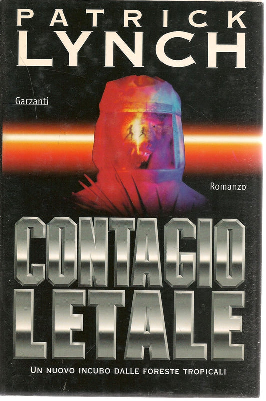 CONTAGIO LETALE - PATRICK LINCH   ED. GARZANTI 1997