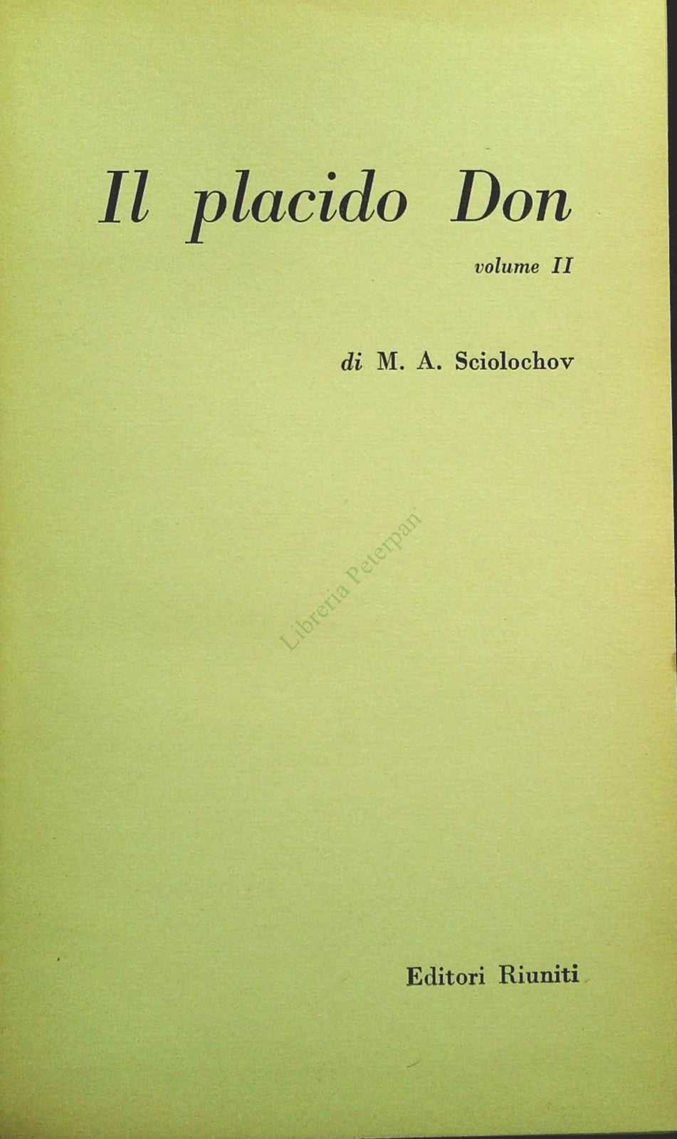 IL PLACIDO DON - M.A. SCIOLOCOV- EDITORI RIUNITI1959 - SECONDO VOLUME - OUTLET