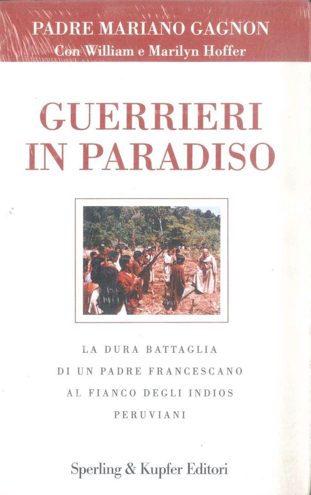 GUERRIERI IN PARADISO - PADRE MARIANO GAGNON