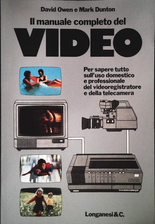 IL MANUALE COMPLETO DEL VIDEO - DAVID OWEN - MARK DUNTON