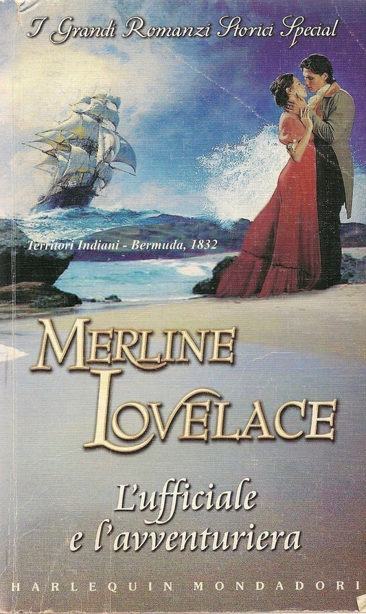L'UFFICIALE E L'AVVENTURIERA - MERLINE LOVELACE -HARLEQUIN 2006-OUTLET DEL LIBRO