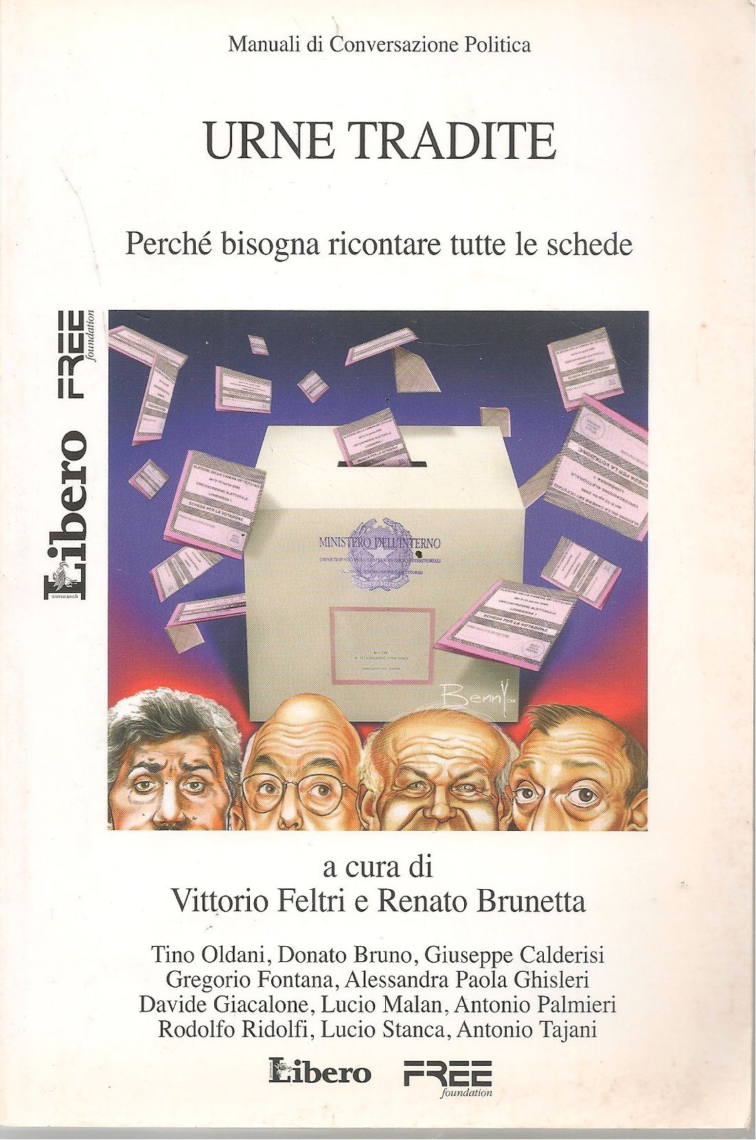 URNE TRADITE - VITTORIO FELTRI RENATO BRUNETTA