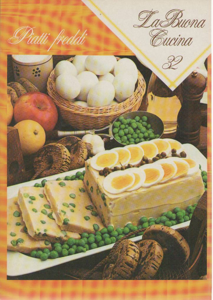 LA BUONA CUCINA N 32 - PIATTI FREDDI