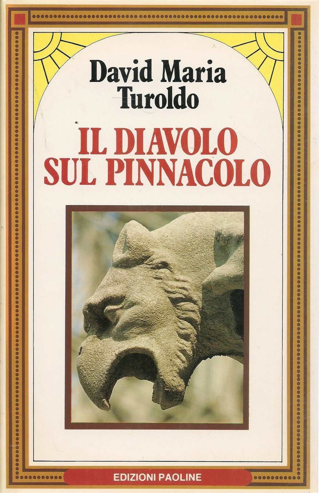 IL DIAVOLO SUL PINNACOLO - DAVID MARIA TUROLDO